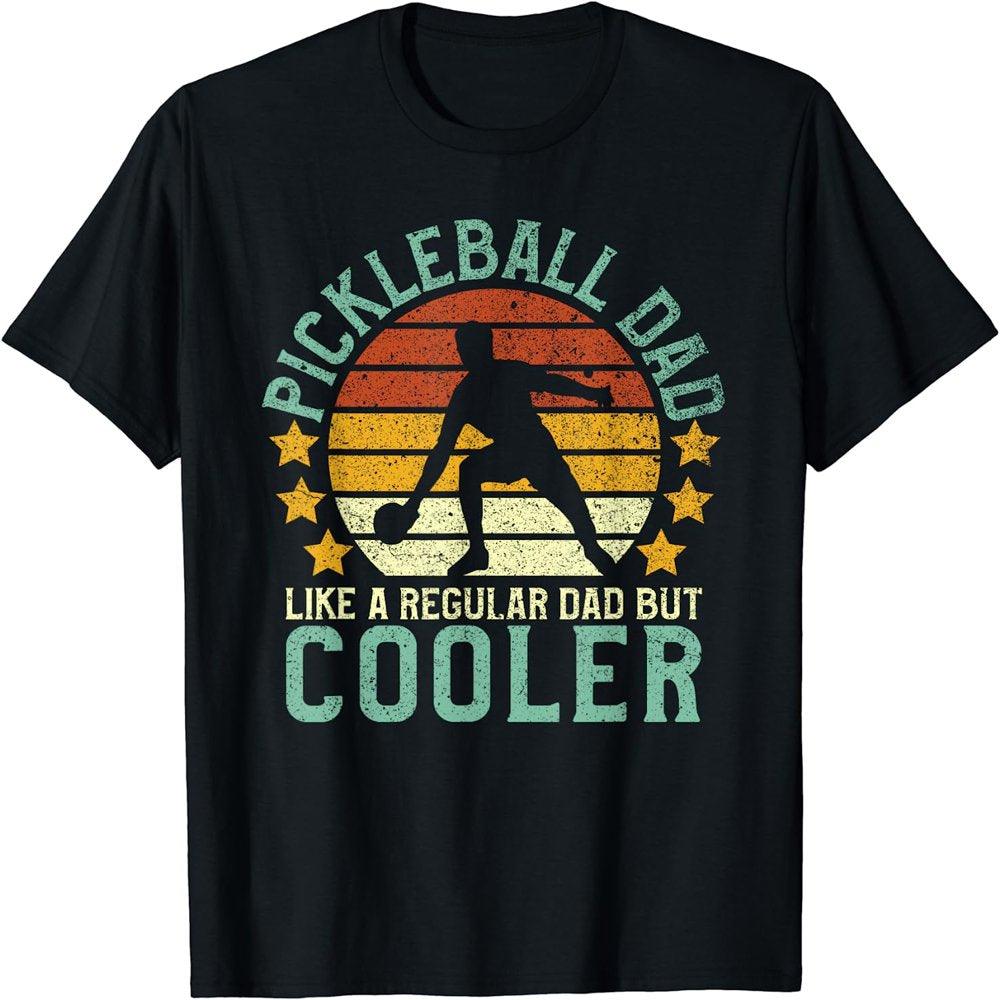 Pickleball Dad | Funny Father'S Day Gift T-Shirt